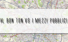 Il bon ton VS i mezzi pubblici