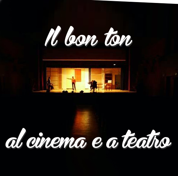 Il Bon Ton al cinema e a teatro